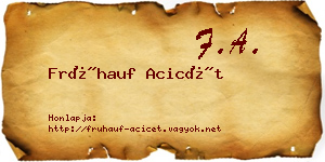 Frühauf Acicét névjegykártya